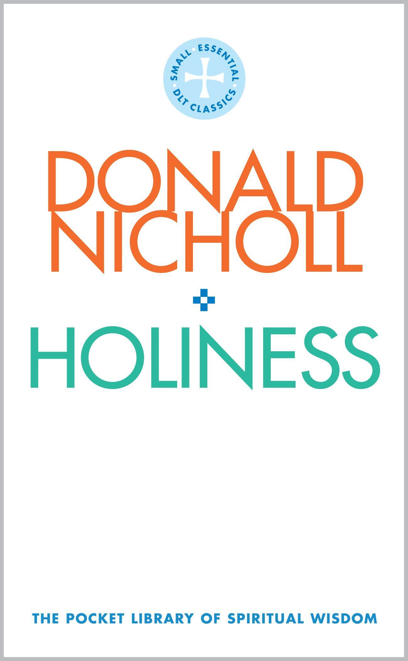 Holiness By Donald Nicholl 9780232534740 (Paperback)