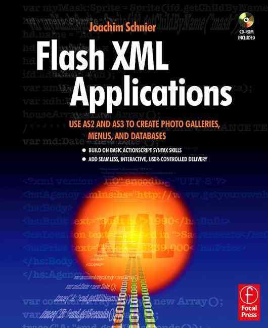 Flash XML Applications By Joachim Schnier 9780240809175 (Paperback)