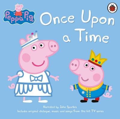Peppa Pig: Once Upon a Time 9780241261323 (Audio)