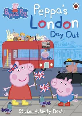 Peppa's London Day Out Sticker Activity Book By Peppa Pig (Paperback)