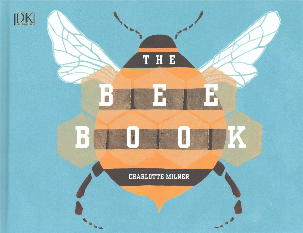 The Bee Book By Charlotte Milner 9780241305188 (Hardback)