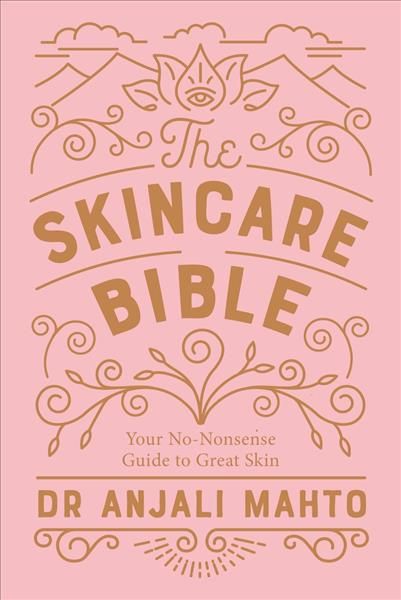 The Skincare Bible By Anjali Mahto 9780241309100 (Paperback)