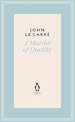 A Murder of Quality By John Le Carré 9780241337127 (Hardback)