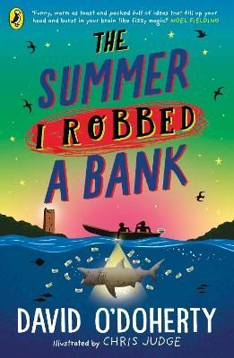 The Summer I Robbed a Bank By David O'Doherty 9780241362235
