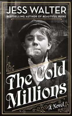 The Cold Millions By Jess Walter 9780241374573 (Hardback)