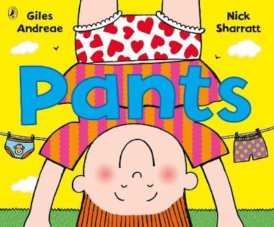 Pants By Giles Andreae (author), Nick Sharratt (artist) 9780241381687