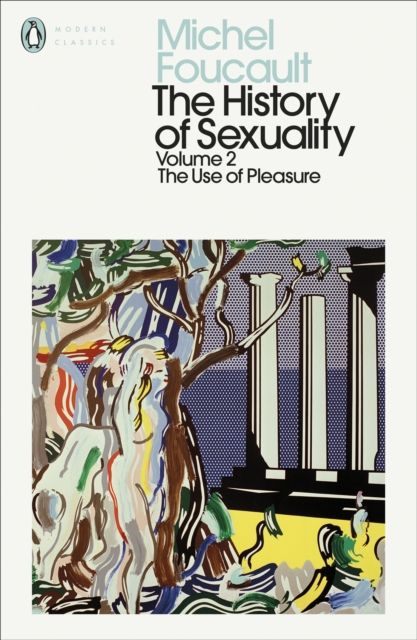 The History of Sexuality. Volume 2 The Use of Pleasure 9780241385999