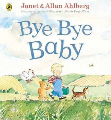 Bye Bye Baby By Janet Ahlberg, Allan Ahlberg 9780241389478 (Paperback)