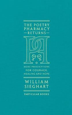 The Poetry Pharmacy Returns By William Sieghart 9780241419052