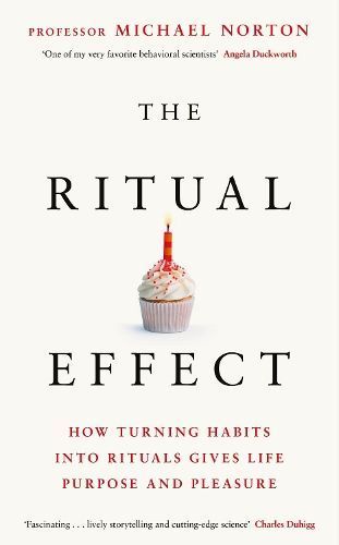 The Ritual Effect By Michael Norton 9780241465431 (Hardback)