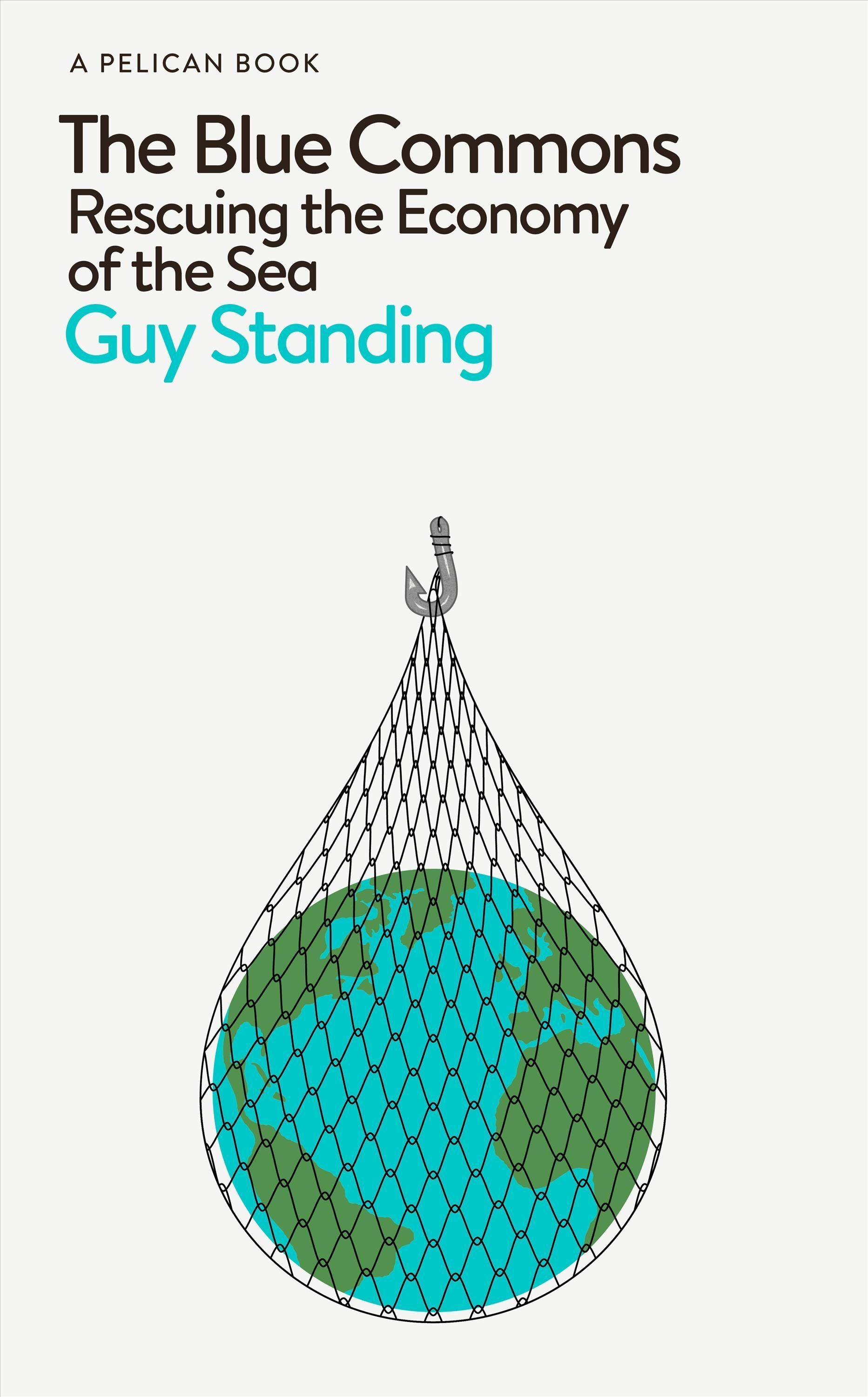 The Blue Commons By Guy Standing 9780241475874 (Hardback)