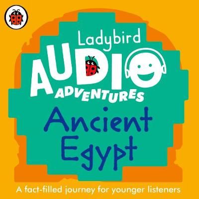 Ancient Egypt By Ben Bailey Smith (narrator), Sophie Aldred (narrator)