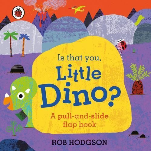 Is That You, Little Dino? By Rob Hodgson (artist) 9780241503720
