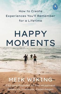 Happy Moments By Meik Wiking 9780241508701 (Paperback)