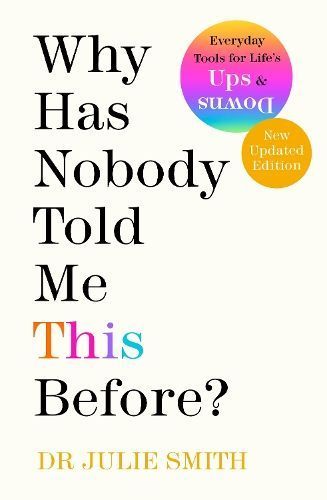 Why Has Nobody Told Me This Before? By Julie Smith 9780241529713