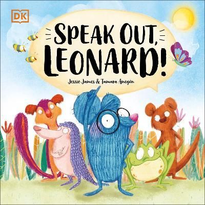 Speak Out, Leonard! By Jessie James (author), Tamara Anegon (artist)