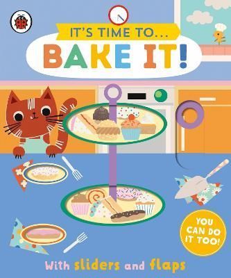 It's Time To...bake It! By Carly Gledhill (artist) 9780241538845