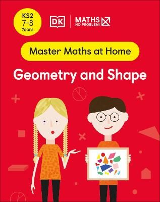 Maths ? No Problem! Geometry and Shape, Ages 7-8 (Key Stage 2)