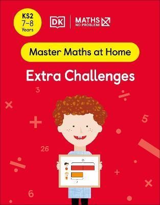 Maths ? No Problem! Extra Challenges, Ages 7-8 (Key Stage 2)