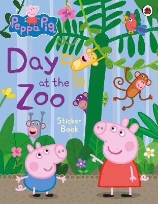 Peppa Pig: Day at the Zoo Sticker Book By Peppa Pig 9780241543337