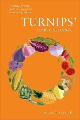 Turnips' Edible Almanac By Fred Foster 9780241555644 (Hardback)