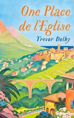 One, Place De l'Eglise By Trevor Dolby 9780241556320 (Hardback)