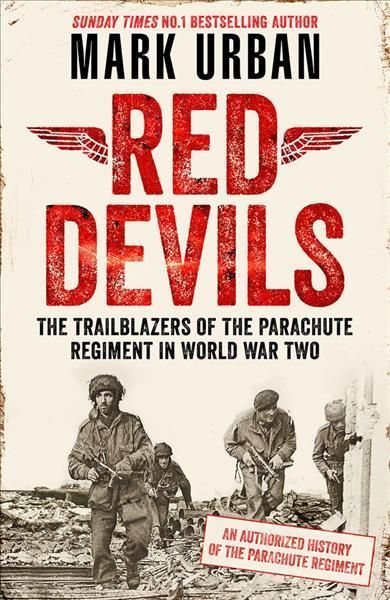 Red Devils By Mark Urban 9780241558171 (Hardback)
