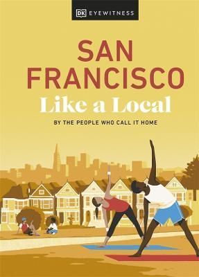 San Francisco By DK Travel 9780241569054 (Hardback)