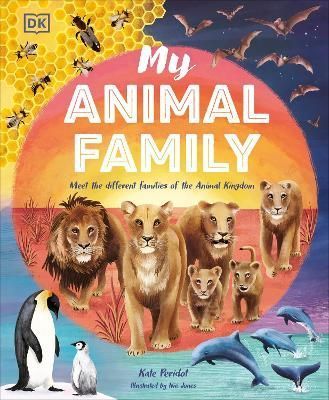 My Animal Family By Kate Peridot (author), Nic Jones (illustrator)