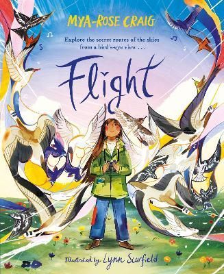 Flight By Mya-Rose Craig (author), Lynn Scurfield (artist) (Hardback)