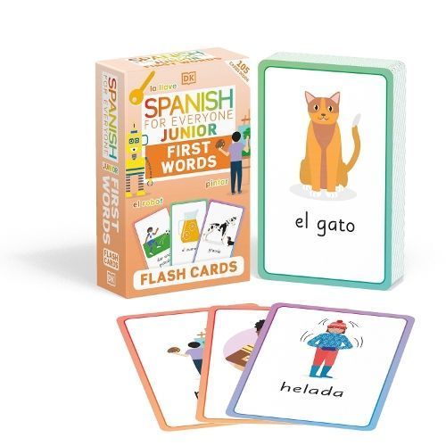 Spanish for Everyone Junior First Words Flash Cards By DK (Cards)
