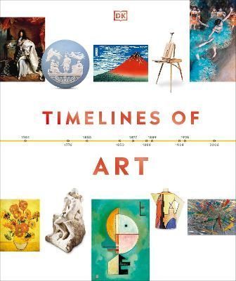 Timelines of Art By DK 9780241601594 (Hardback)