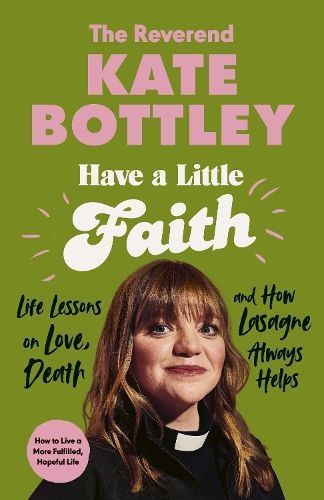 Have a Little Faith By Kate Bottley 9780241605660 (Hardback)