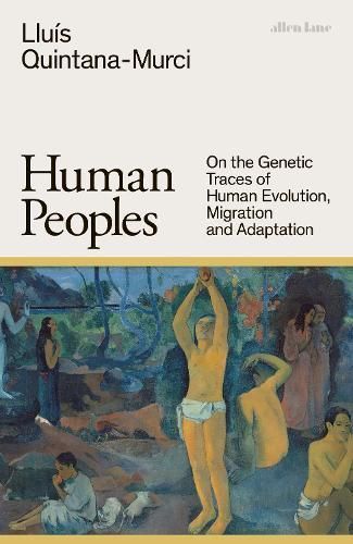 Human Peoples By Lluís Quintana-Murci 9780241609156 (Hardback)