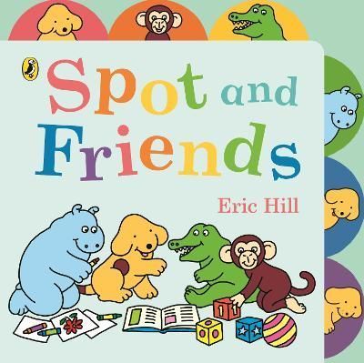 Spot and Friends By Eric Hill (associated with work) 9780241616277