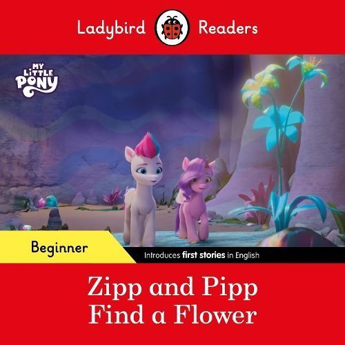 Zipp and Pipp Find a Flower By Sorrel Pitts 9780241616932 (Paperback)