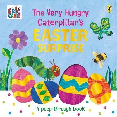 The Very Hungry Caterpillar's Easter Surprise 9780241618530