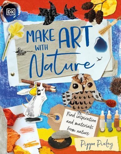 Make Art With Nature By Pippa Pixley 9780241630709 (Hardback)