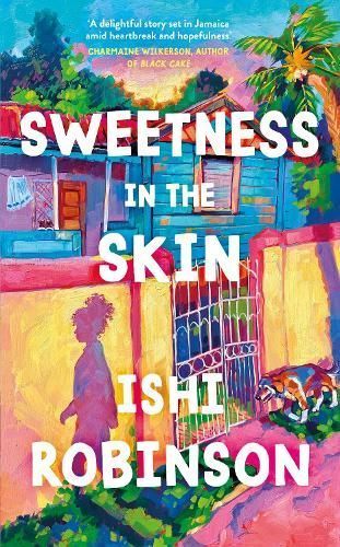 Sweetness in the Skin By Ishi Robinson 9780241643037 (Hardback)