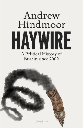 Haywire By Andrew Hindmoor 9780241651711 (Hardback)