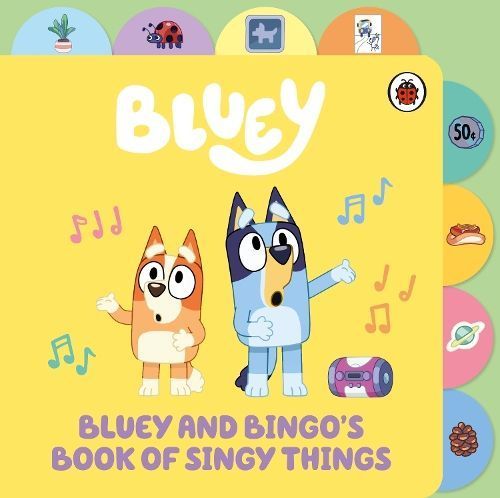 Bluey and Bingo's Book of Singy Things By Bluey 9780241673348