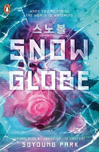 Snowglobe By Soyoung Park (author), Joungmin Lee Comfort (translator)