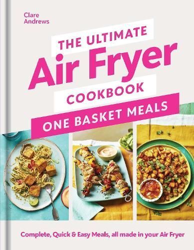 The Ultimate Air Fryer Cookbook By Clare Andrews 9780241681640