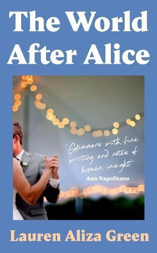 The World After Alice By Lauren Aliza Green 9780241684658 (Hardback)