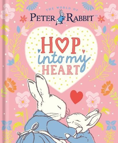 Hop Into My Heart By Beatrix Potter (associated with work) (Hardback)