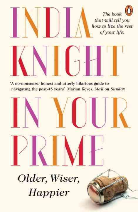 In Your Prime By India Knight 9780241967836 (Paperback)