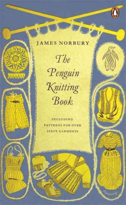 The Penguin Knitting Book By James Norbury 9780241971253 (Paperback)