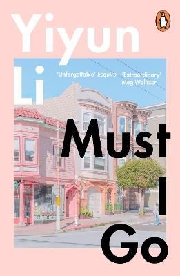 Must I Go By Yiyun Li 9780241978689 (Paperback)