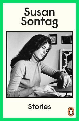 Stories By Susan Sontag (author), Benjamin Taylor (editor) (Paperback)