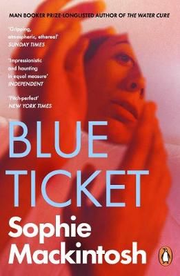 Blue Ticket By Sophie Mackintosh 9780241986691 (Paperback)